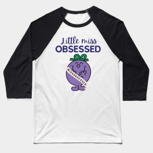 Little miss obsessed Baseball T-Shirt